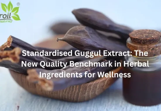 Standardised Guggul Extract: The New Quality Benchmark in Herbal Ingredients for Wellness